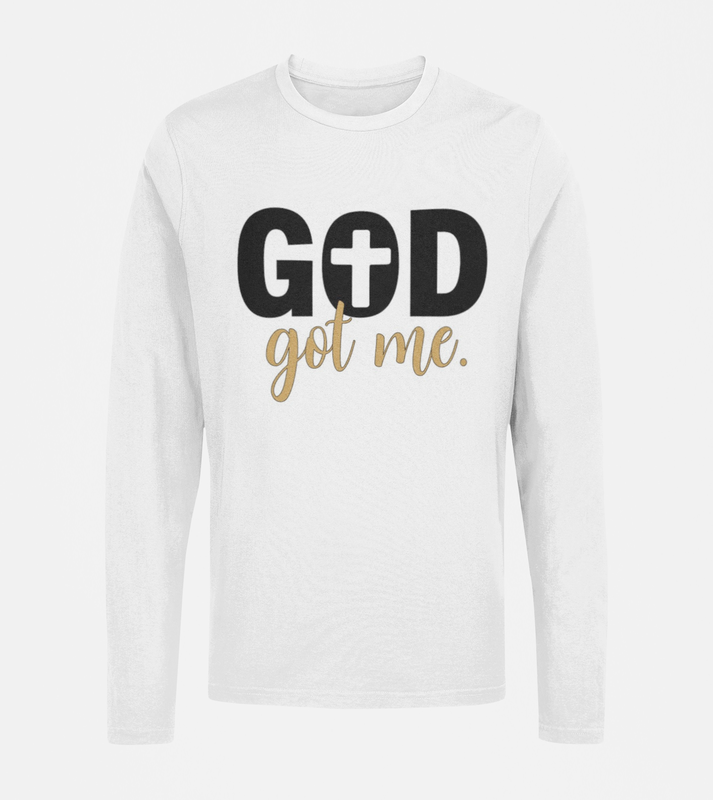 God got Me- T-shirt