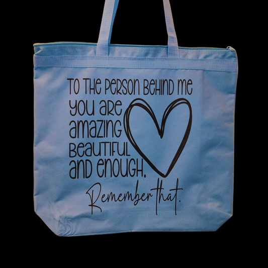 "To the Person Behind Me"- Tote bag