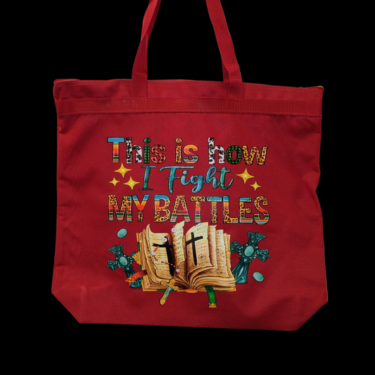 "How I fight my battles (Bible)"- Tote bag