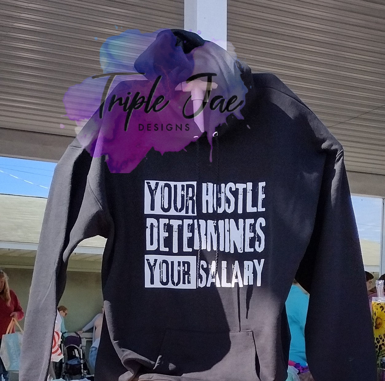 Your hustle determines your salary Hoodie