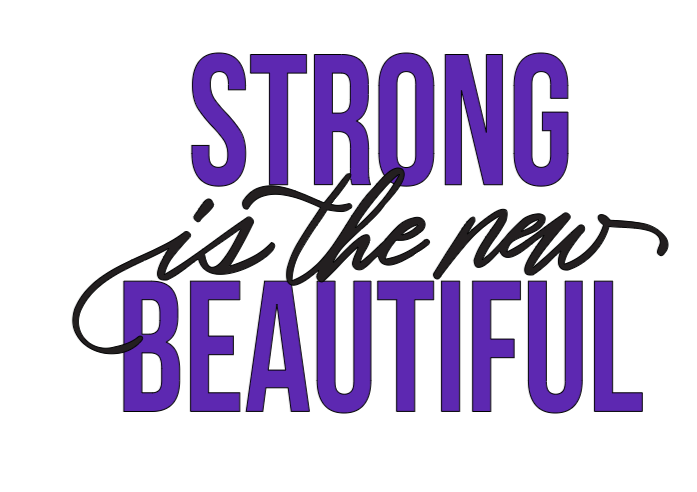 Strong is the new Beautiful T-Shirt