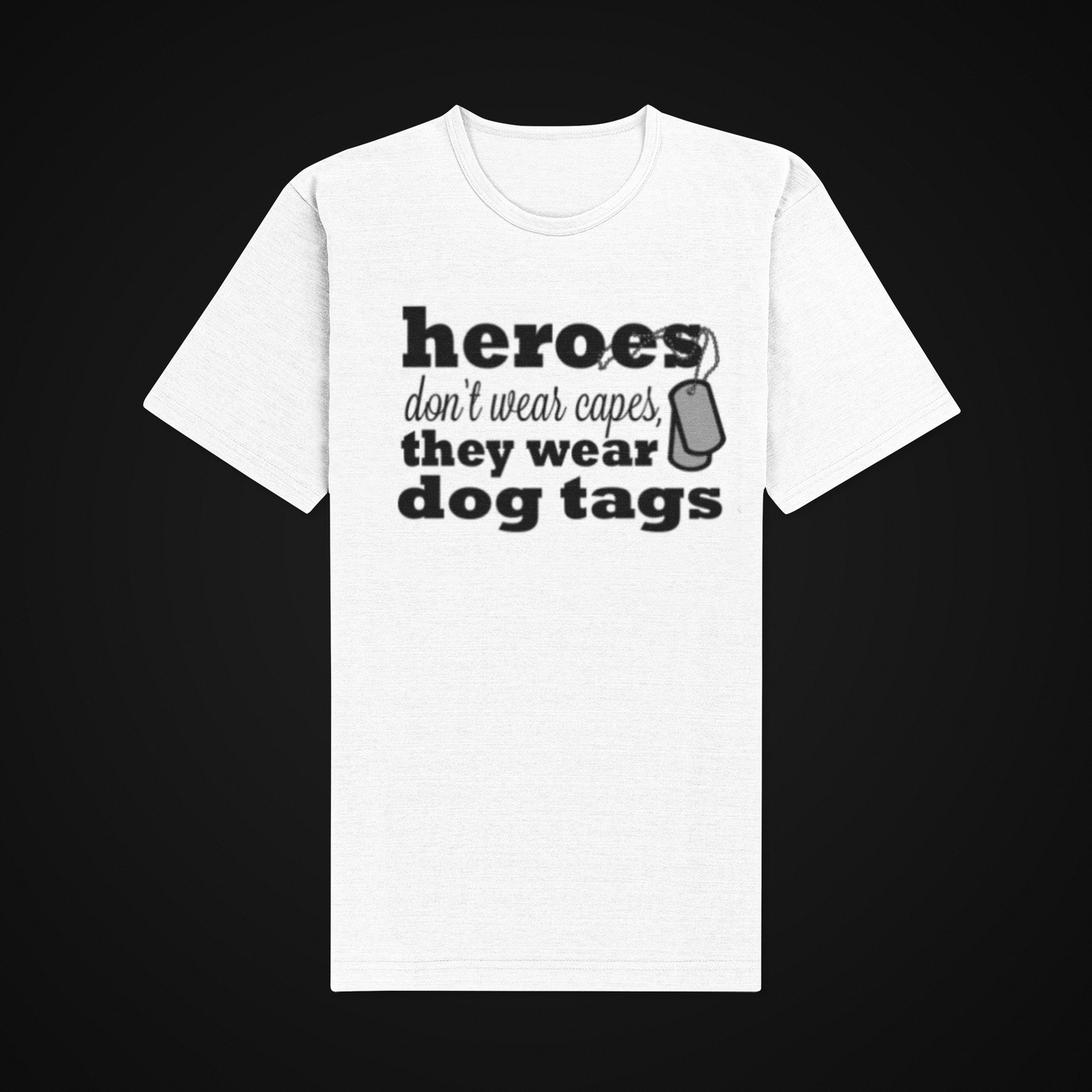 Heroes wear dog tags T-shirt