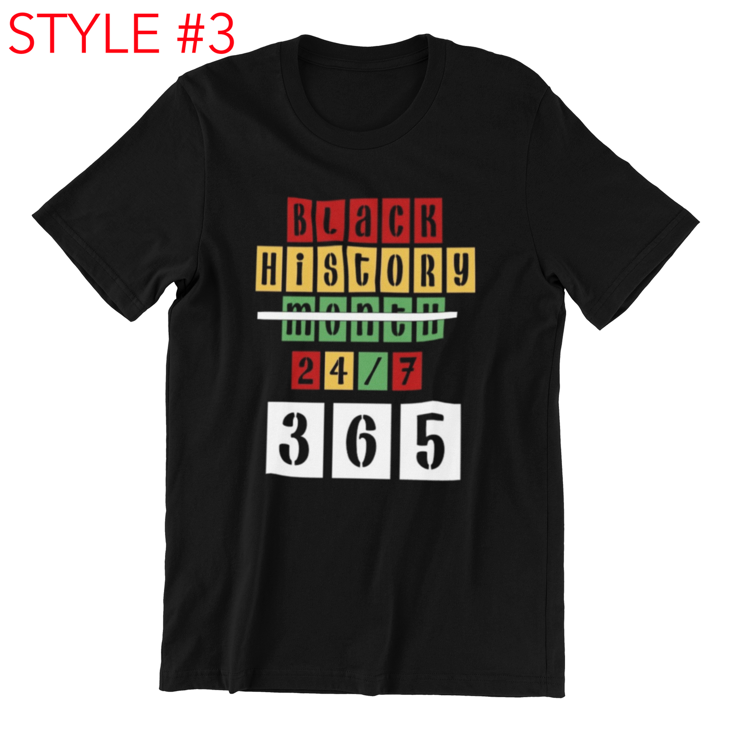 Black History Month 24/7/365 T-shirt