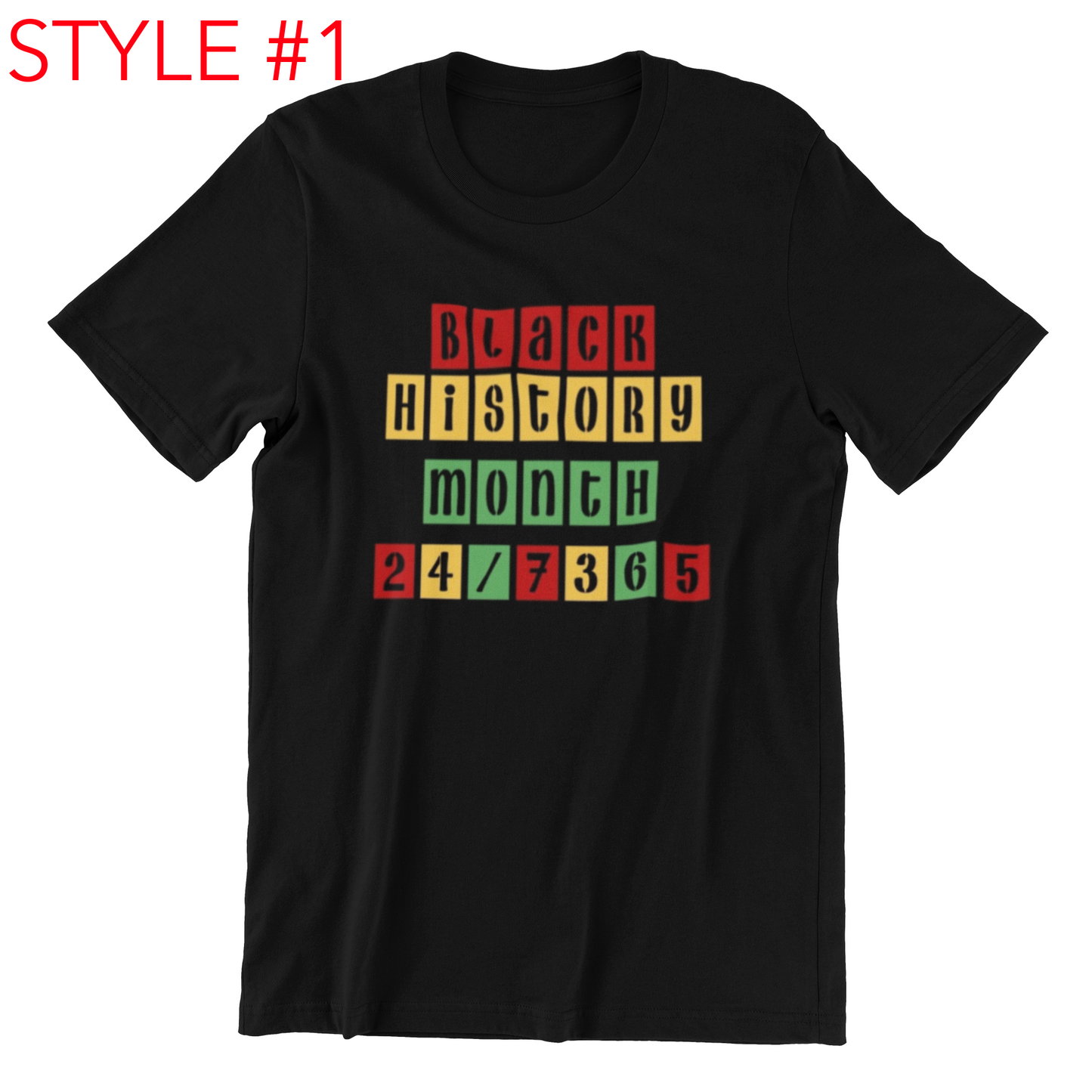 Black History Month 24/7/365 T-shirt