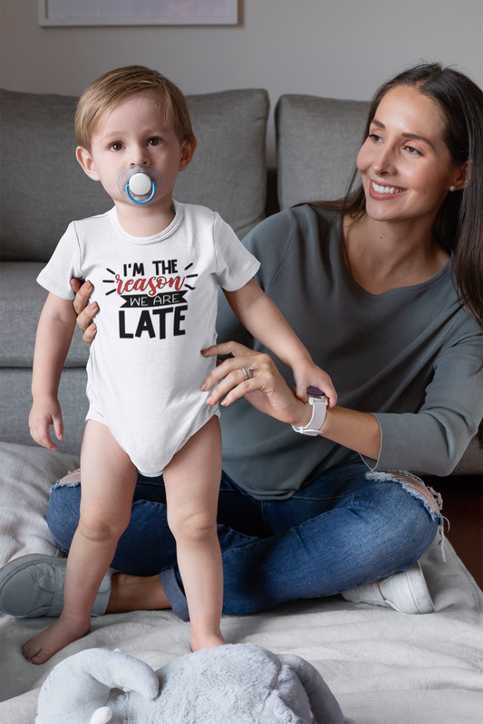 I'm the reason we're late onesie